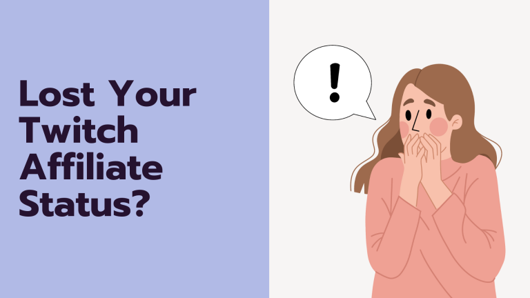 The Risks of Losing Your Twitch Affiliate Status and How to Prevent It.